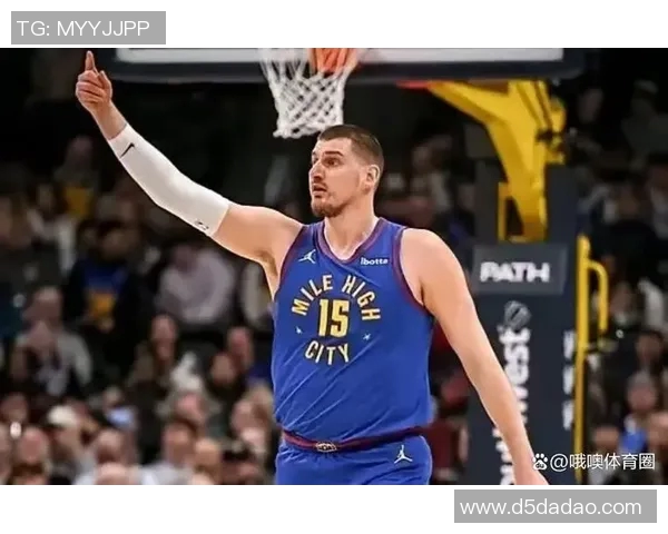 约基奇再创历史三双纪录助力掘金锁定西部第一地位